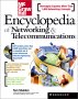 Encyclopedia of Networking and Communcations